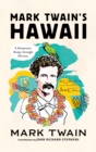 Mark Twain's Hawaii : A Humorous Romp through History - Book