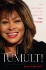 Tumult! : The Incredible Life and Music of Tina Turner - Book