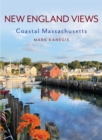 New England Views : Coastal Massachusetts - Book