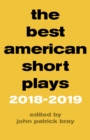 The Best American Short Plays 2018-2019 - Book