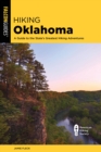 Hiking Oklahoma : A Guide to the State's Greatest Hiking Adventures - Book