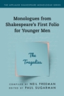 Tragedies,The : Monologues from Shakespeare’s First Folio for Younger Men - Book