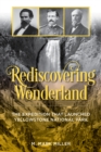 Rediscovering Wonderland : The Expedition That Launched Yellowstone National Park - Book