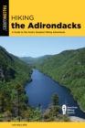 Hiking the Adirondacks : A Guide to the Area's Greatest Hiking Adventures - Book