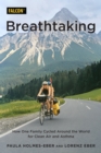 Breathtaking : How One Family Cycled Around the World for Clean Air and Asthma - Book