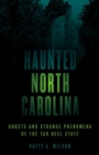 Haunted North Carolina : Ghosts and Strange Phenomena of the Tar Heel State - Book