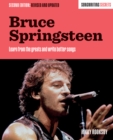 Bruce Springsteen : Songwriting Secrets, Revised and Updated - Book