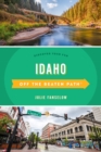 Idaho Off the Beaten Path® : Discover Your Fun - Book