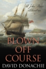 Blown Off Course : A John Pearce Adventure - Book