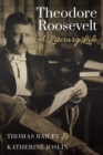 Theodore Roosevelt : A Literary Life - Book