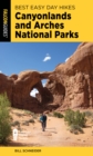 Best Easy Day Hikes Canyonlands and Arches National Parks - Book