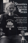 Shanties from the Seven Seas : Shipboard Work-Songs and Some Songs Used as Work-Songs from the Great Days of Sail - Book
