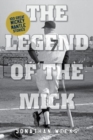 The Legend of the Mick : Stories and Reflections on Mickey Mantle - Book