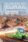 Europe by Eurail 2023 : Touring Europe by Train - Book