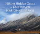 Hiking Hidden Gems in America's National Parks - Book