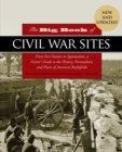 The Big Book of Civil War Sites : From Fort Sumter to Appomattox, a Visitor's Guide to the History, Personalities, and Places of America's Battlefields - Book