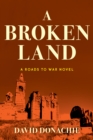 A Broken Land : A Roads to War Novel - Book