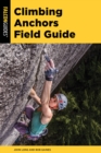 Climbing Anchors Field Guide - Book