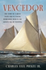 Vencedor : The Story of a Great Yacht and an Unsung Herreshoff Hero in the Golden Age of Yachting - Book