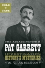 Cold Case: The Assassination of Pat Garrett - Book