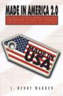 Made in America 2.0 : 10 Big Ideas for Saving the United States of America from Economic Disaster - Book