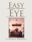 Easy on the Eye : Design and Decorating Made Simple - eBook