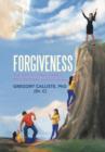 Forgiveness : The Key to Overcoming Progressing and Succeeding - Book