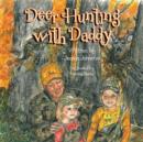 Deer Hunting with Daddy - Book