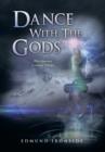 Dance with the Gods : Third Journey - Faraway Trilogy - Book