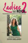 Ladies That Rock 2 : Transformative Moments in a Woman's Life - Book