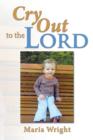 Cry Out to the Lord - Book