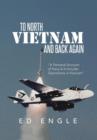 To North Vietnam and Back Again : A Personal Account of Navy A-6 Intruder Operations in Vietnam - Book