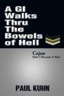 A GI Walks Thru the Bowels of Hell - Book