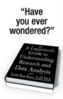 A Layperson'S Guide to Understanding Research and Data Analysis - eBook