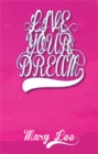 Live Your Dream - eBook