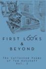 First Looks and Beyond : The Collected Poems of Ted Kotcheff Vol 2 - Book