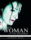 The Woman in the Distance : Reflections of Unsettled Seasons - Book