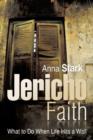 Jericho Faith : What to Do When Life Hits a Wall - Book