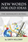 The Manager's Kitbag : New Words for Old Ideas - Book
