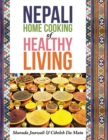 Nepali Home Cooking for Healthy Living - eBook