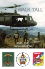 Walk Tall : With the 2Nd Battalion 1St Arvn Regiment - eBook
