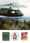 Walk Tall : With the 2nd Battalion 1st Arvn Regiment - Book