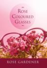 Rose Coloured Glasses - Book