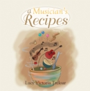 A Musician's Recipes : Strung Once - eBook