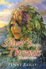 Silver's Threads Book 4 : Silken Web - eBook