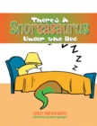 There'S a Snoreasaurus Under the Bed - eBook