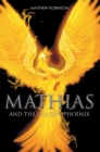 Mathias : And the Golden Phoenix - eBook