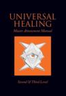 Universal Healing : Master Attunement Manual Second & Third Level - Book