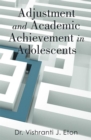 Adjustment and Academic Achievement in Adolescents - eBook