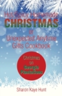 Hot/Spicy Homemade Christmas or Unexpected Anytime Gifts Cookbook : Christmas on Georgia Plantations - Book